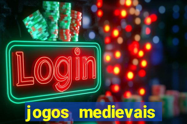 jogos medievais para celular